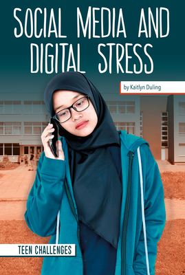 Social Media and Digital Stress - Duling, Kaitlyn