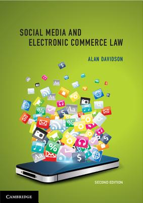 Social Media and Electronic Commerce Law - Davidson, Alan