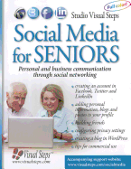 Social Media for Seniors: Personal and Business Communication Through Social Networking