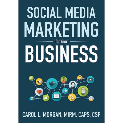 Social Media Marketing for Your Business - Morgan, Carol L
