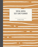 Social Media Self Care Planner