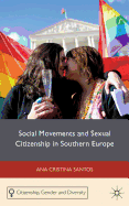 Social Movements and Sexual Citizenship in Southern Europe