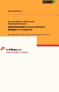 Social Networks & Social Network Analysis in Companies: An overview of the internal and external power of Social Networks