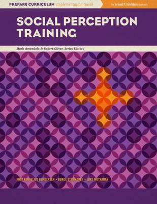 Social Perception Training - Gunderson, Knut Kornelius, and Strmgren, Brge, and Moynahan, Luke