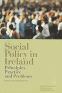 Social Policy in Ireland: Principles, Practice and Problems