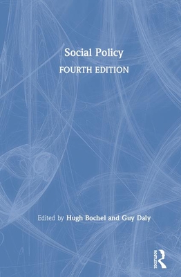 Social Policy - Bochel, Hugh (Editor), and Daly, Guy (Editor)