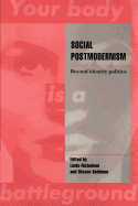 Social Postmodernism: Beyond Identity Politics