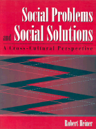 Social Problems and Social Solutions: A Cross-Cultural Perspective