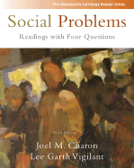 Social Problems: Readings with Four Questions - Charon, Joel M, and Vigilant, Lee G