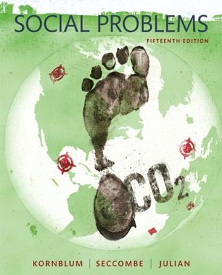 Social Problems - Kornblum, William, and Seccombe, Karen T., and Julian, Joseph