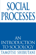 Social Processes: An Introduction to Sociology