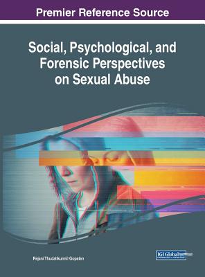 Social, Psychological, and Forensic Perspectives on Sexual Abuse - Gopalan, Rejani Thudalikunnil (Editor)