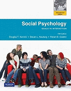 Social Psychology: Goals in Interaction: International Edition