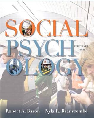 Social Psychology - Baron, Robert A., and Branscombe, Nyla R.