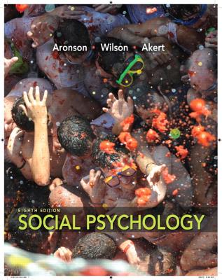 Social Psychology - Aronson, Elliot, and Wilson, Timothy D., and Akert, Robin M.