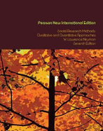 Social Research Methods: Qualitative and Quantitative Approaches: Pearson New International Edition