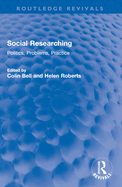 Social Researching: Politics, Problems, Practice