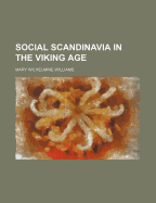 Social Scandinavia in the Viking Age