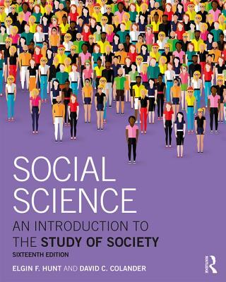 Social Science: An Introduction to the Study of Society - Colander, David C