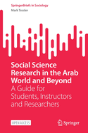 Social Science Research in the Arab World and Beyond: A Guide for Students, Instructors and Researchers