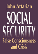 Social Security: False Consciousness and Crisis