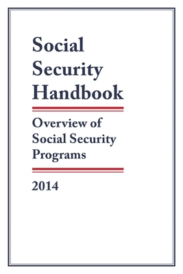 Social Security Handbook 2014: Overview of Social Security Programs - Social Security Administration