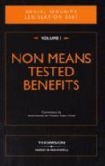 Social Security Legislation 2007 Volume 1:: Non Means Tested Benefits - Bonner, David, and Hooker, Ian, and White, Robin