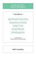 Social Security Legislation 2020/21 Volume III: Administration, Adjudication and the European Dimension