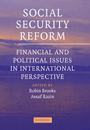 Social Security Reform: Financial and Political Issues in International Perspective