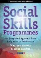 Social Skills Programmes: An Integrated Approach from Early Years to Adolescence