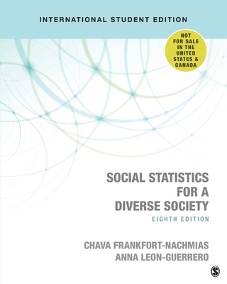 Social Statistics for a Diverse Society - Frankfort-Nachmias, Chava, and Leon-Guerrero, Anna