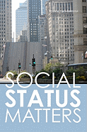 Social Status Matters