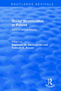 Social Stratification in Poland: Eight Empirical Studies