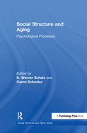 Social Structure and Aging: Psychological Processes