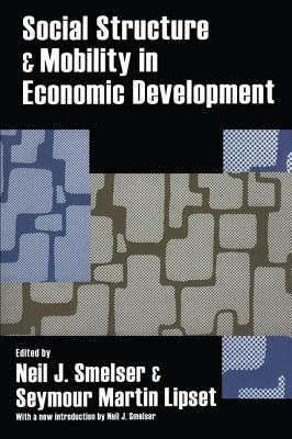 Social Structure and Mobility in Economic Development - Lipset, Seymour (Editor)