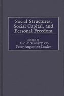 Social Structures, Social Capital, and Personal Freedom