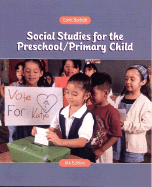 Social Studies for the Preschool/Primary Child - Seefeldt, Carol, PH.D.