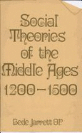 Social Theories in the Middle Ages 1200-1500