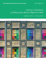 Social Welfare: A History of the American Response to Need, Enhanced Pearson Etext -- Access Card