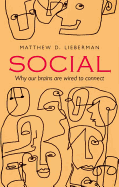 Social: Why our brains are wired to connect