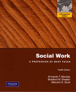 Social Work: A Profession of Many Faces: International Edition