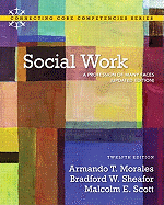 Social Work: A Profession of Many Faces (Updated Edition)