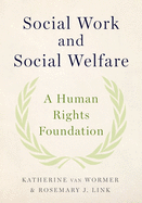 Social Work and Social Welfare: A Human Rights Foundation