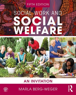 Social Work and Social Welfare: An Invitation - Berg-Weger, Marla