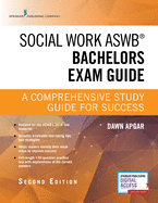Social Work ASWB Bachelors Exam Guide: A Comprehensive Study Guide for Success (Book + Digital Access)