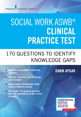 Social Work ASWB Clinical Practice Test: 170 Questions to Identify Knowledge Gaps (Book + Digital Access) - Apgar, Dawn, PhD, Lsw, Acsw