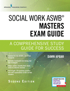 Social Work ASWB Masters Exam Guide: A Comprehensive Study Guide for Success (Book + Digital Access)