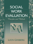Social Work Evaluation: Principles and Methods