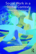 Social Work in a Global Context: Issues and Challenges