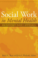 Social Work in Mental Health: An Evidence-Based Approach